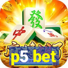 p5 bet